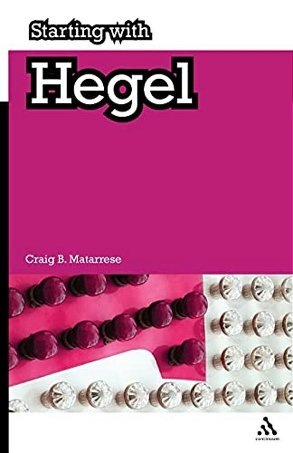Starting With Hegel-..