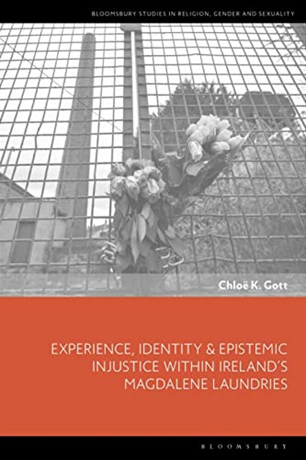 Experience, Identity & Epistemic Injustice Within Ireland's Magdalene Laundries-..