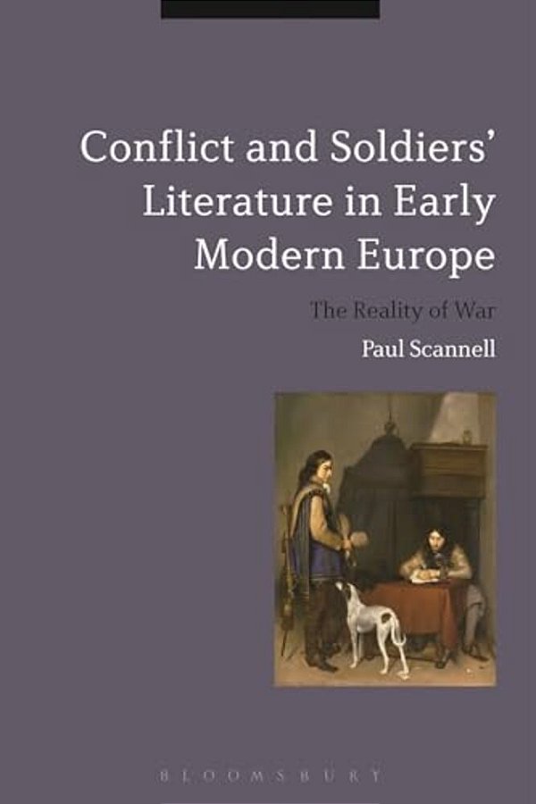 Conflict And Soldiers' Literature In Early Modern Europe-..