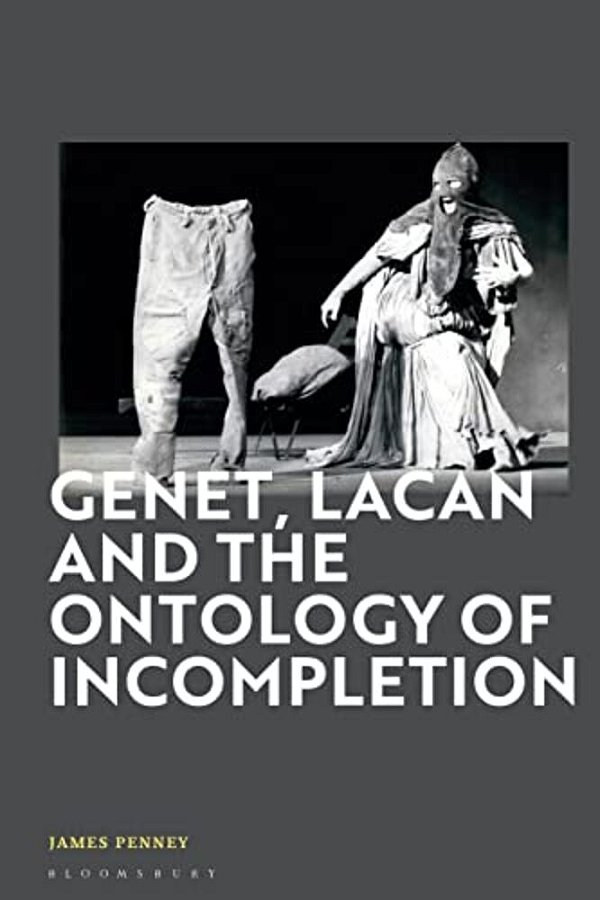 Genet, Lacan And The Ontology Of Incompletion-..