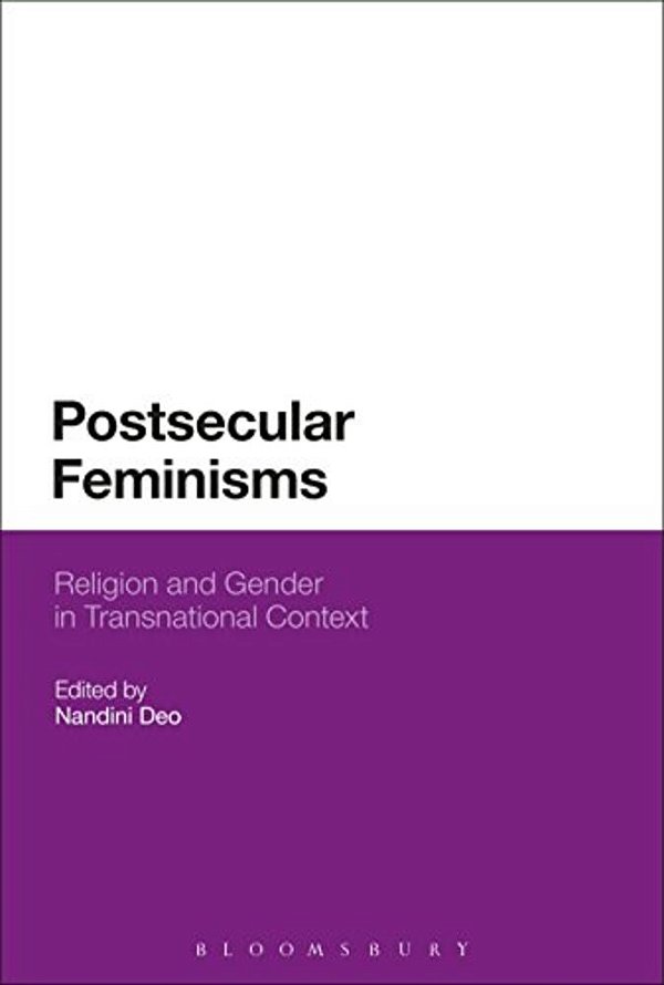 Postsecular Feminisms: Religion And Gender In Transnational Context-..