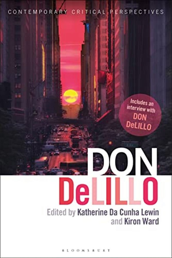 Don Delillo: Contemporary Critical Perspectives-..