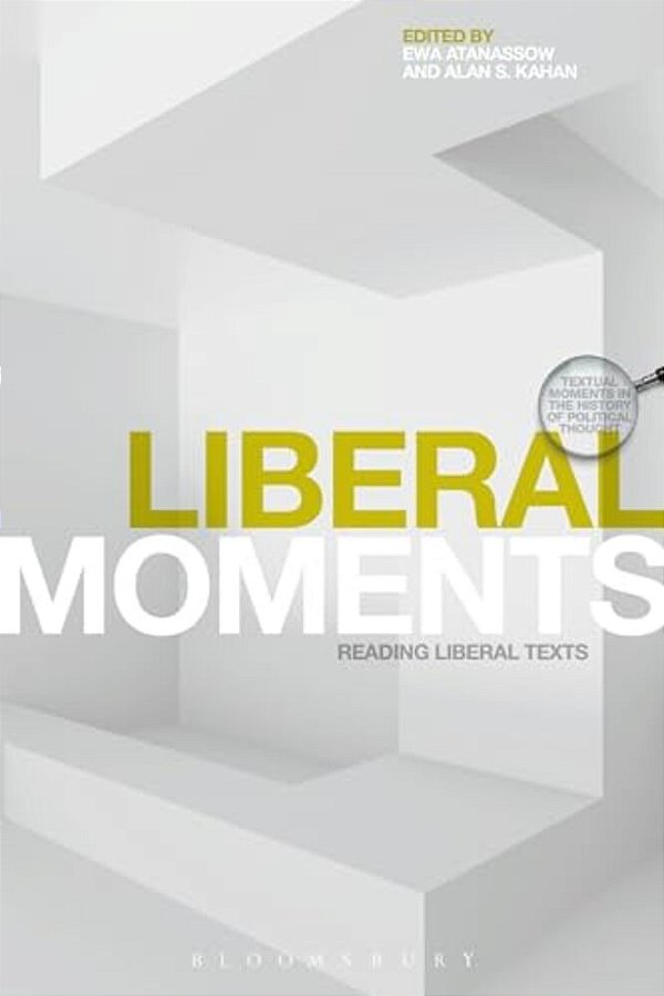Liberal Moments: Reading Liberal Texts-..