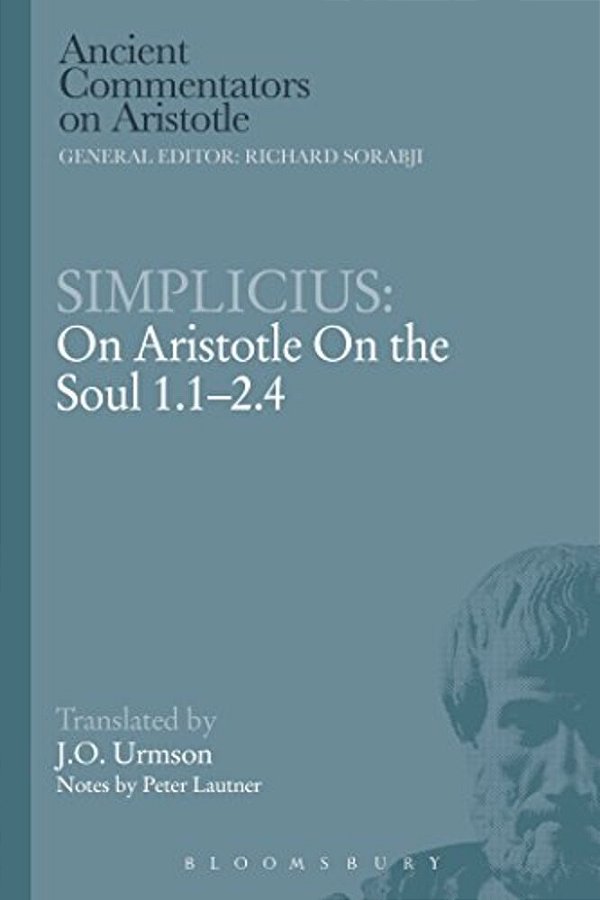 Simplicius: On Aristotle On The Soul 1.1-2.4-..