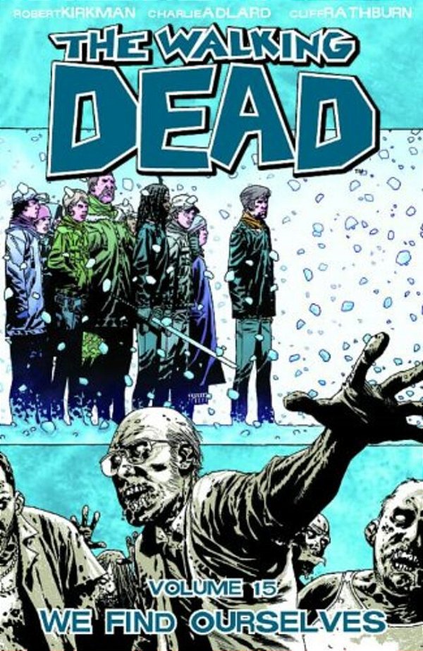 Walking Dead Volume 15: We Find Ourselves-..