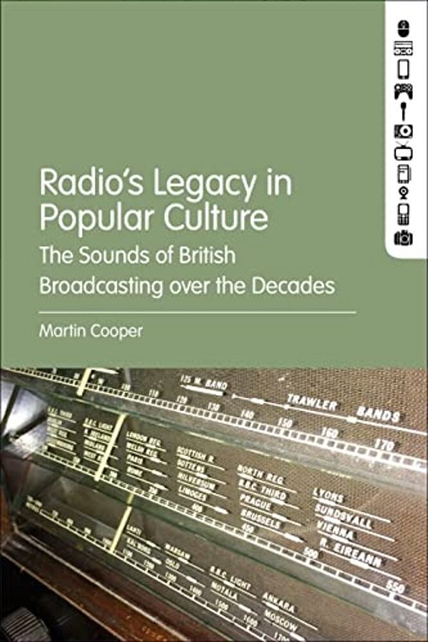 Radio's Legacy In Popular Culture: The Sounds Of British Broadcasting Over The Decades-..