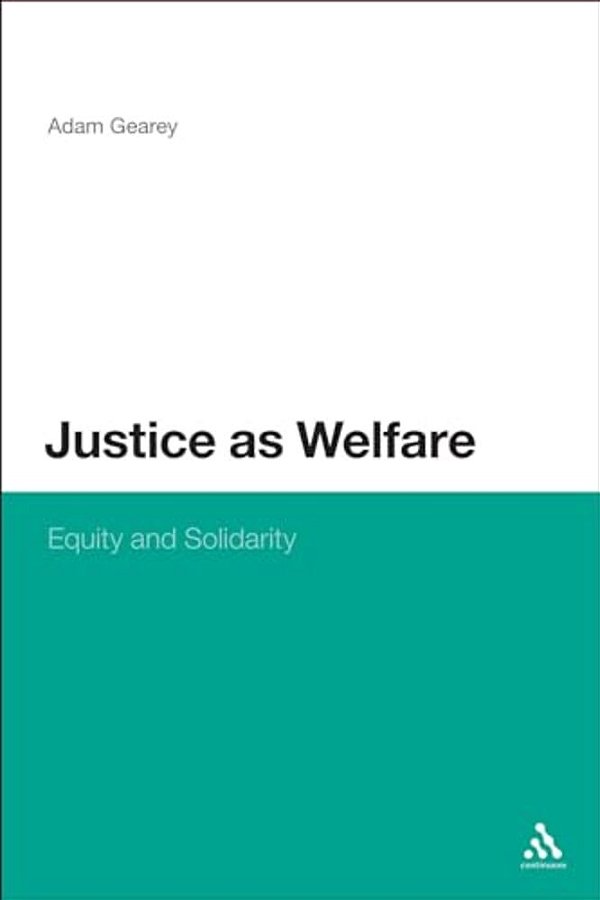 Justice As Welfare: Equity And Solidarity-..