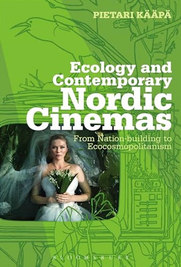 Ecology And Contemporary Nordic Cinemas-..