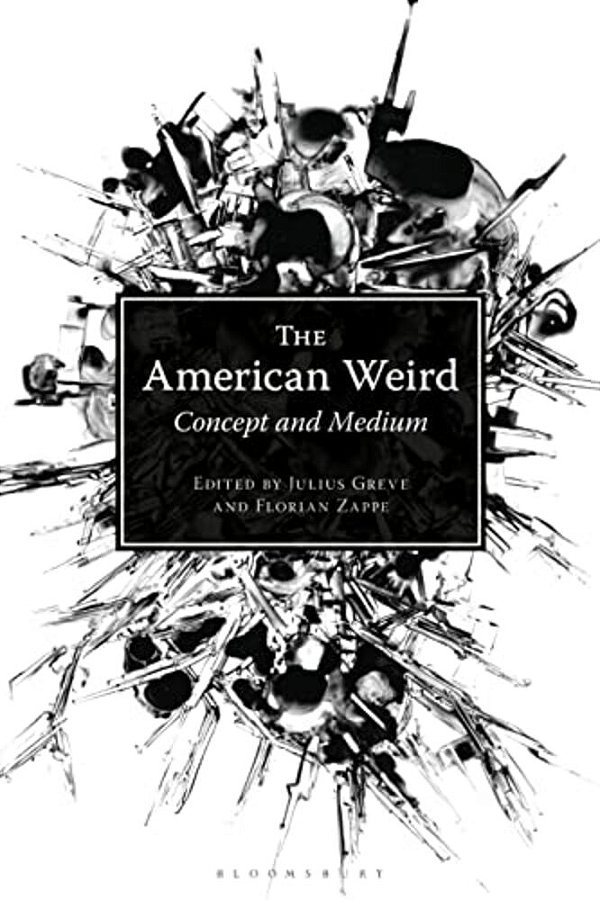 The American Weird: Concept And Medium-..