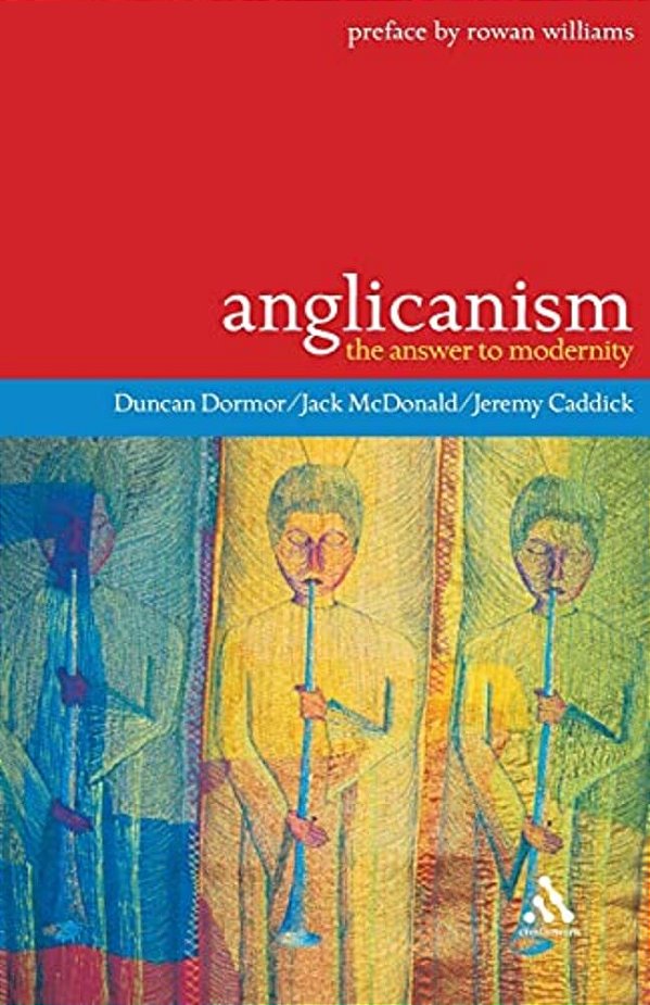 Anglicanism: The Answer To Modernity-..