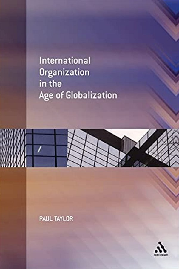 International Organization In The Age Of Globalization-..