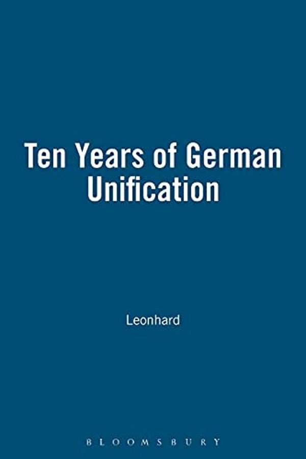 Ten Years Of German Unification-..
