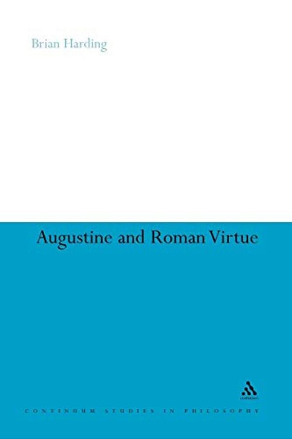 Augustine And Roman Virtue-..