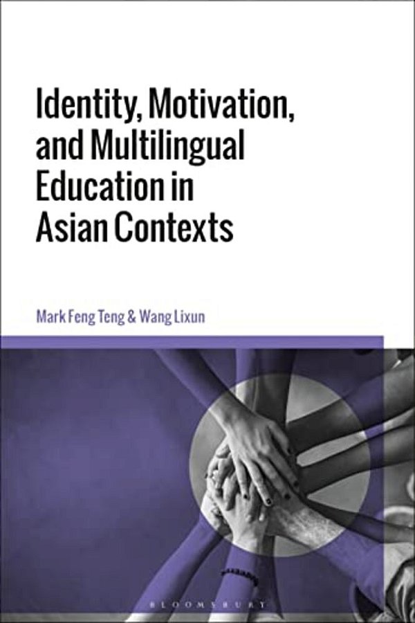 Identity, Motivation, And Multilingual Education In Asian Contexts-..