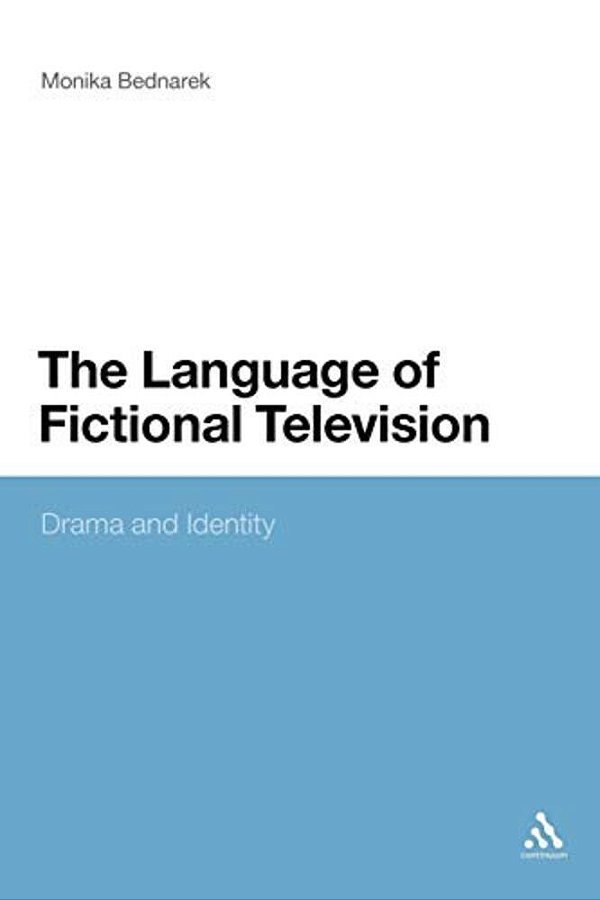 The Language Of Fictional Television: Drama And Identity-..