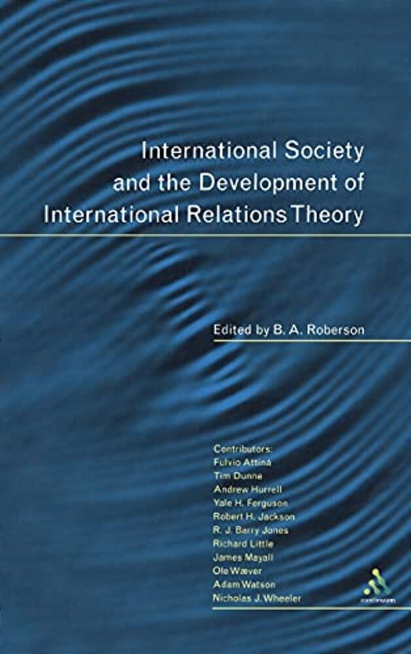 International Society And The Development Of International Relations Theory-..