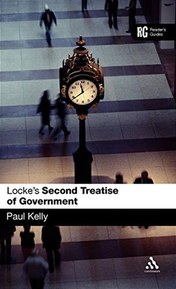 Epz Locke's 'Second Treatise Of Government': A Reader's Guide-..