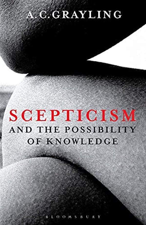 Scepticism And The Possibility Of Knowledge-..
