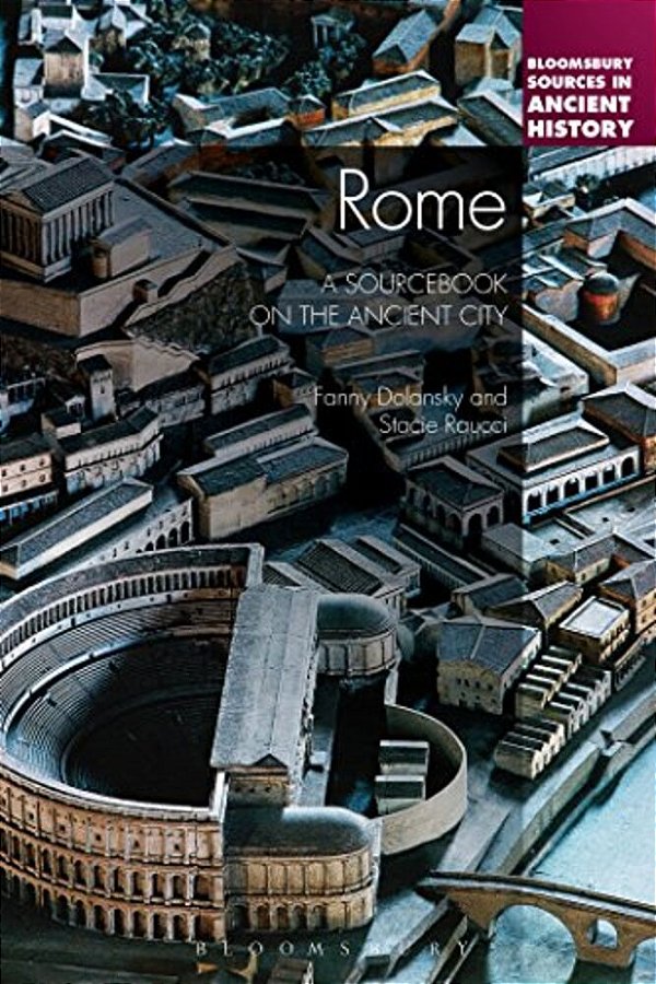 Rome: A Sourcebook On The Ancient City-..
