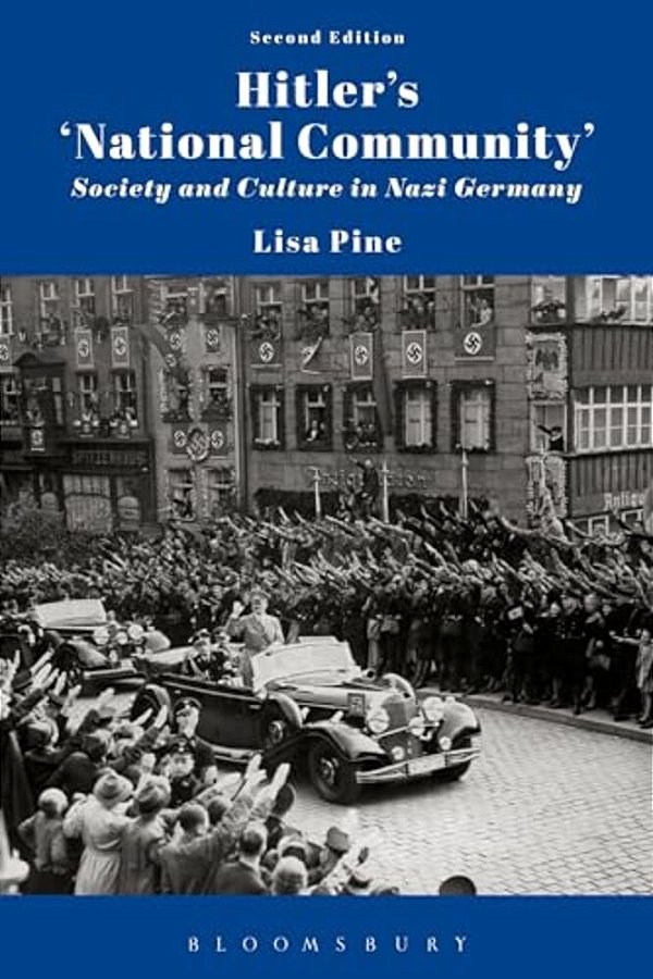 Hitler's 'National Community': Society And Culture In Nazi Germany-..