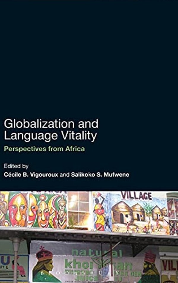 Globalization And Language Vitality: Perspectives From Africa-..