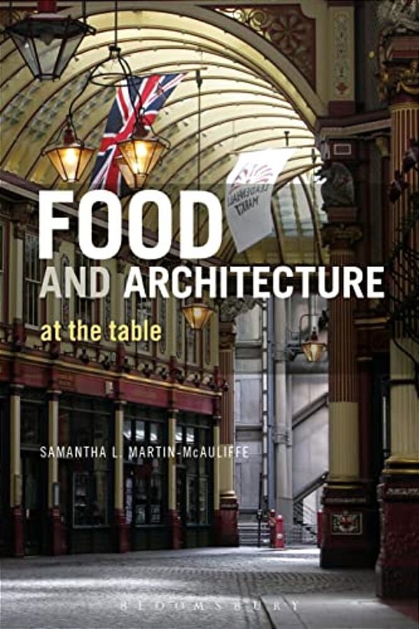 Food And Architecture: At The Table-..