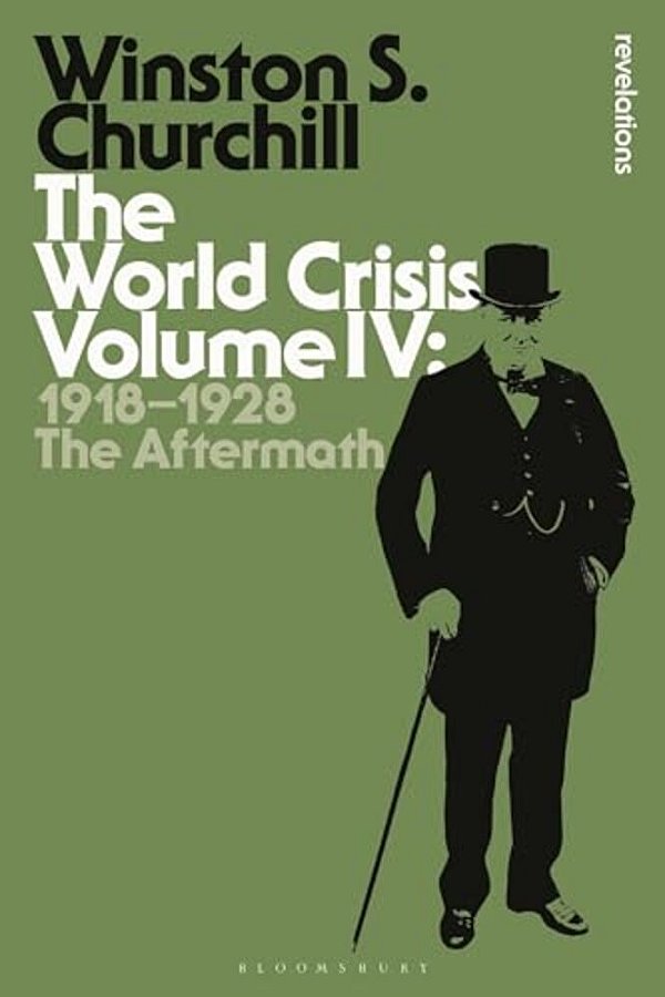 The World Crisis Volume IV-..