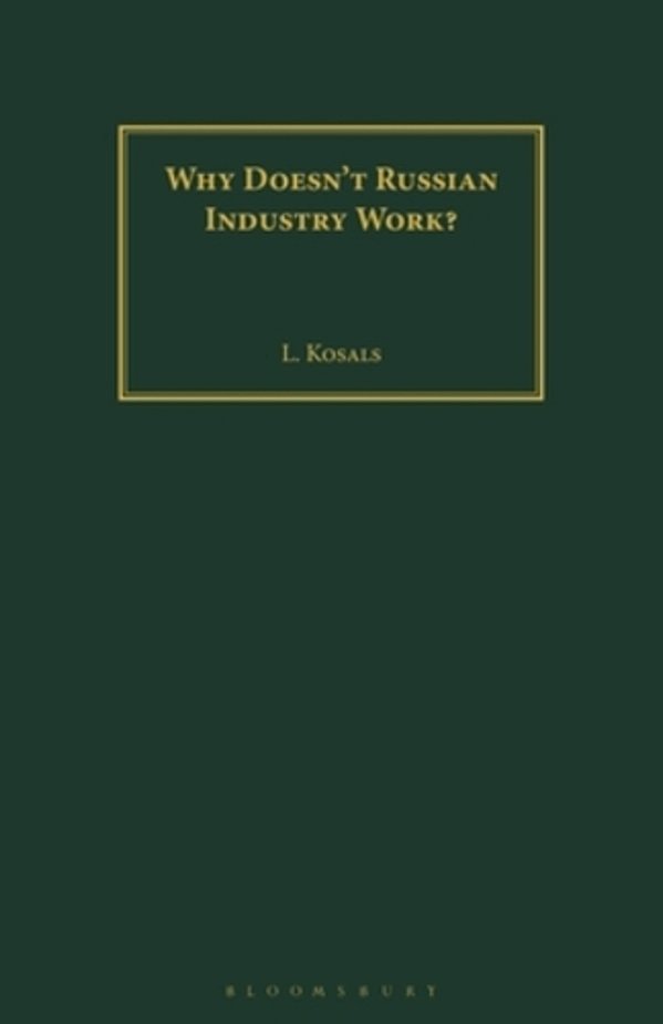 Why Doesn't Russian Industry Work?-..