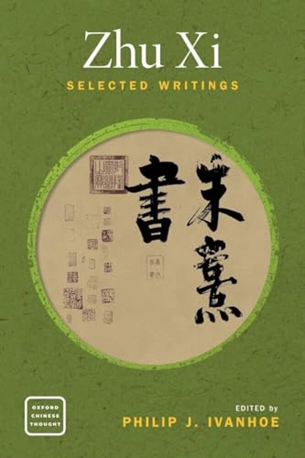 Zhu XI: Selected Writings-..