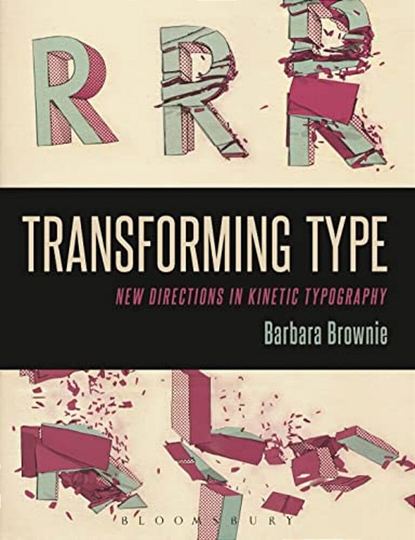 Transforming Type: New Directions In Kinetic Typography-..