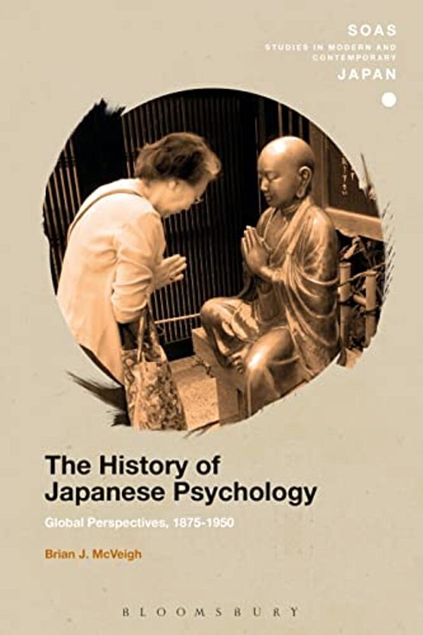 The History Of Japanese Psychology: Global Perspectives, 1875-1950-..