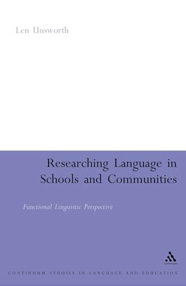 Researching Language In Schools And Communities: Functional Linguistic Perspectives-..