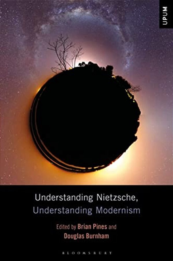 Understanding Nietzsche, Understanding Modernism-..