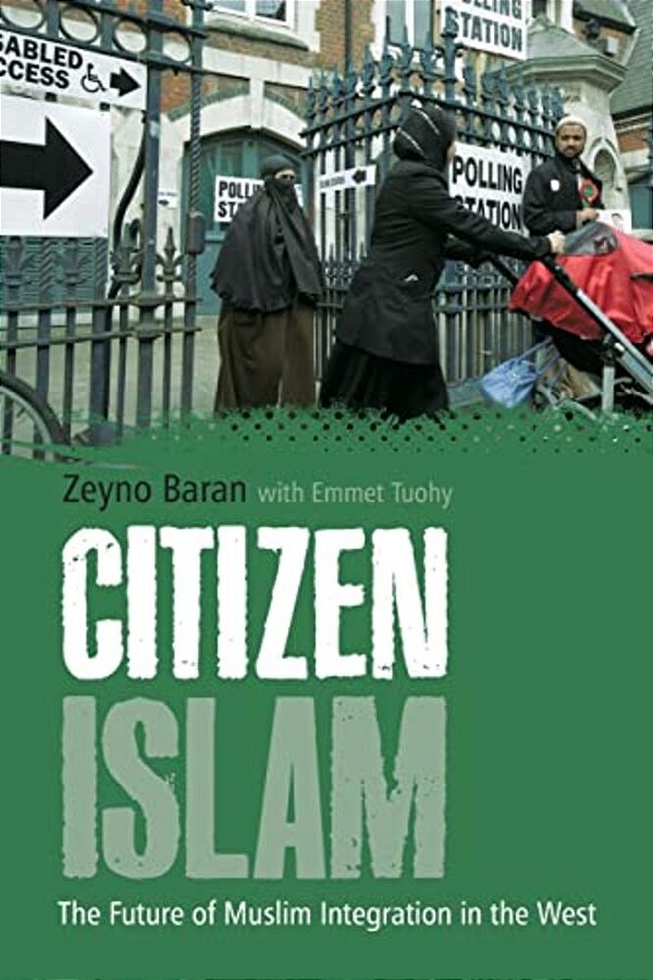 Citizen Islam: The Future Of Muslim Integration In The West-..