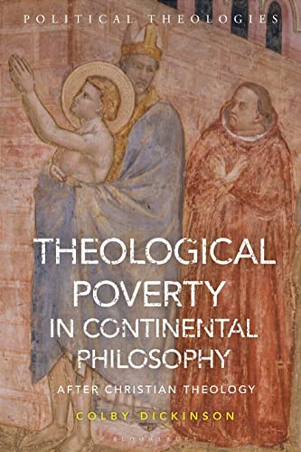 Theological Poverty In Continental Philosophy: After Christian Theology-..
