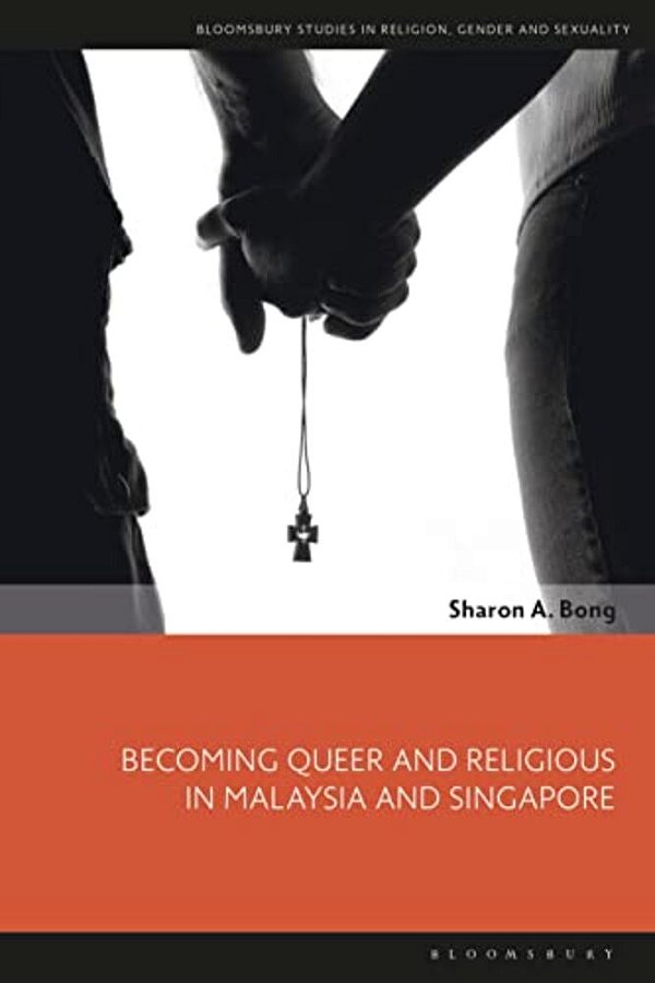 Becoming Queer And Religious In Malaysia And Singapore-..
