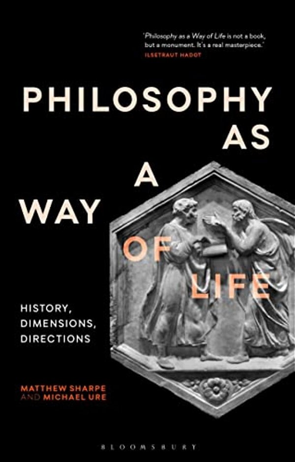 Philosophy As A Way Of Life: History, Dimensions, Directions-..
