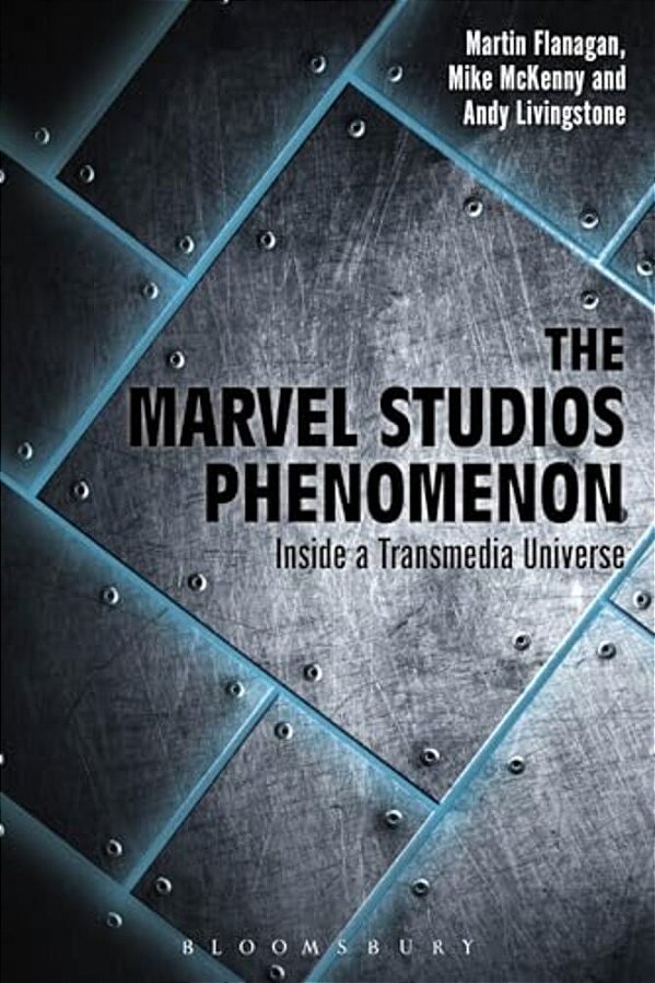 The Marvel Studios Phenomenon-..