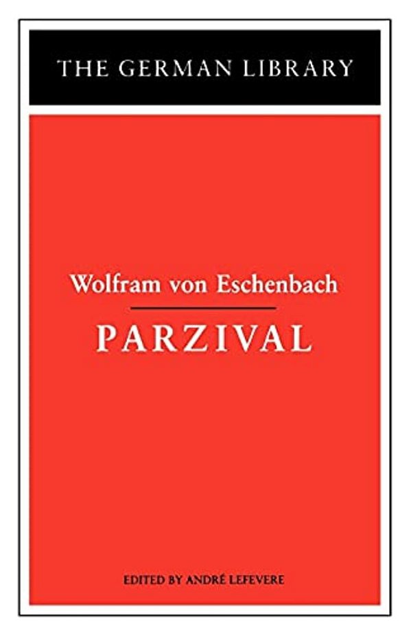 Parzival: Wolfram Von Eschenbach-..