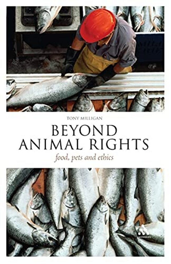 Beyond Animal Rights: Food, Pets And Ethics-..