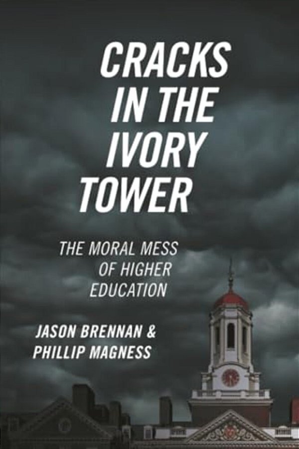 Cracks In The Ivory Tower: The Moral Mess Of Higher Education-..