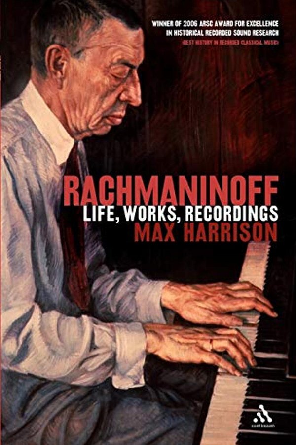Rachmaninoff: Life, Works, Recordings-..