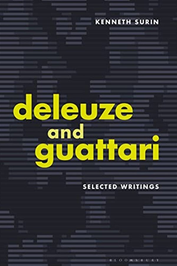 Deleuze And Guattari: Selected Writings-..