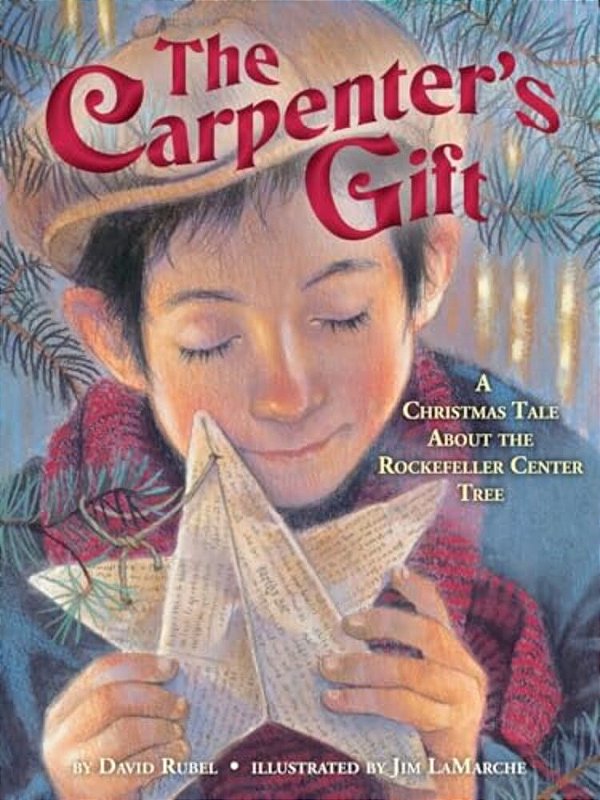 The Carpenter's Gift: A Christmas Tale About The Rockefeller Center Tree-..