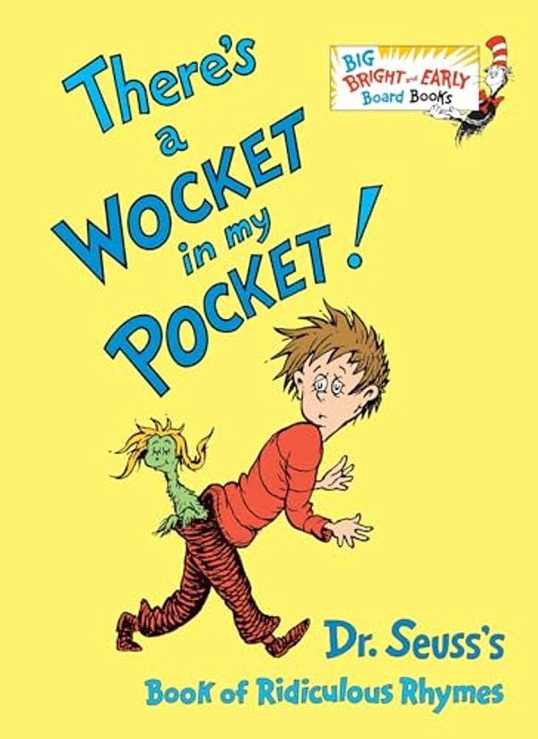 There's A Wocket In My Pocket: Dr. Seuss's Book Of Ridiculous Rhymes-..