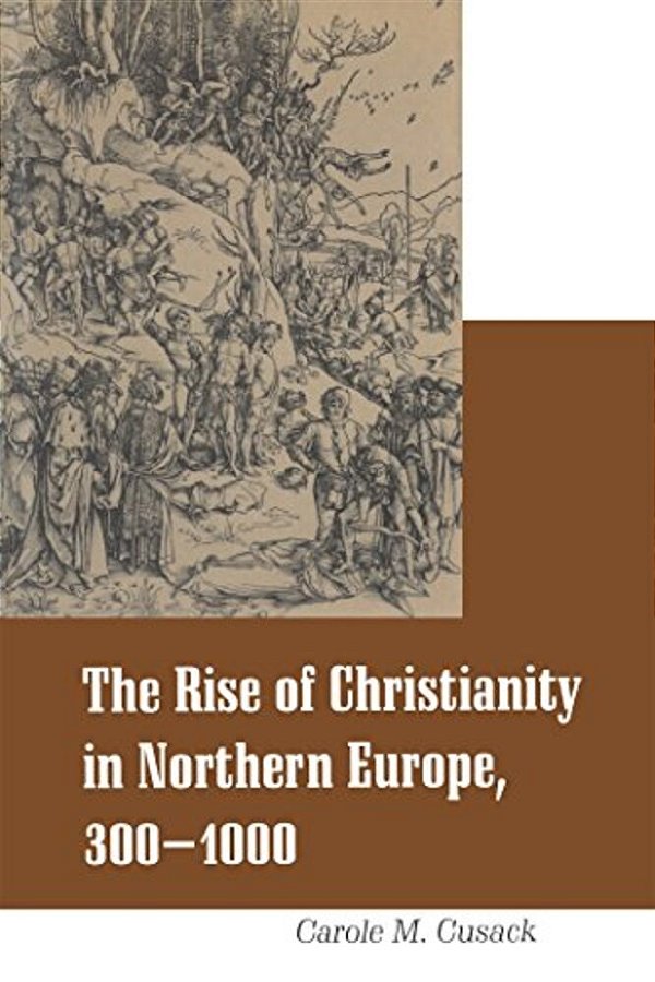 Rise Of Christianity In Northern Europe, 300-1000-..
