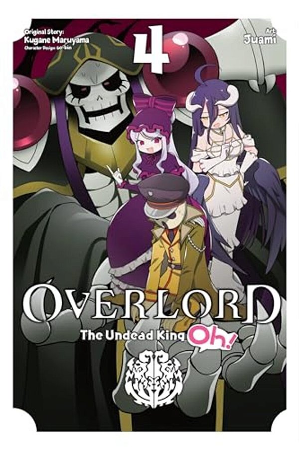 Overlord: The Undead King Oh!, Vol. 4-..