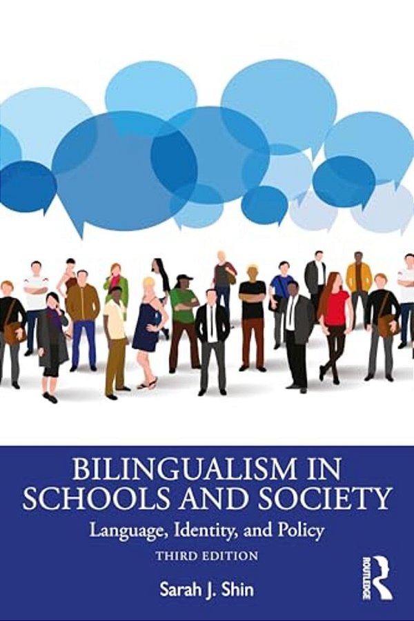 Bilingualism In Schools And Society: Language, Identity, And Policy-..