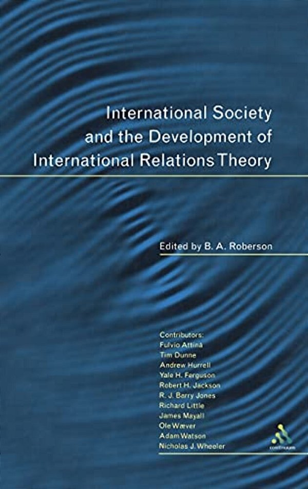 International Society And The Development Of International Relations Theory-..