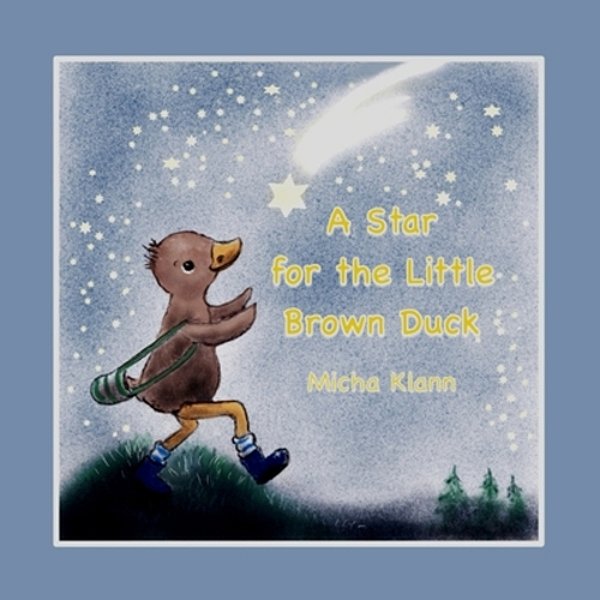 A Star For The Little Brown Duck-..
